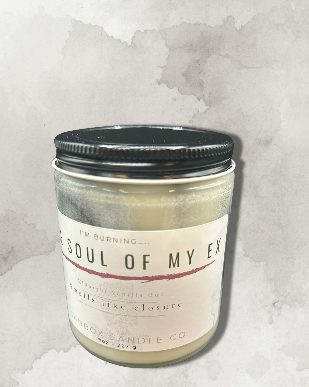 Petty AF! - I'm burning the Soul of my EX Candle - 8-ounce Soy Candle